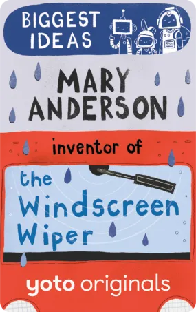 Biggest Ideas: Mary Anderson Inventor of the Windscreen Wiper (Digital)