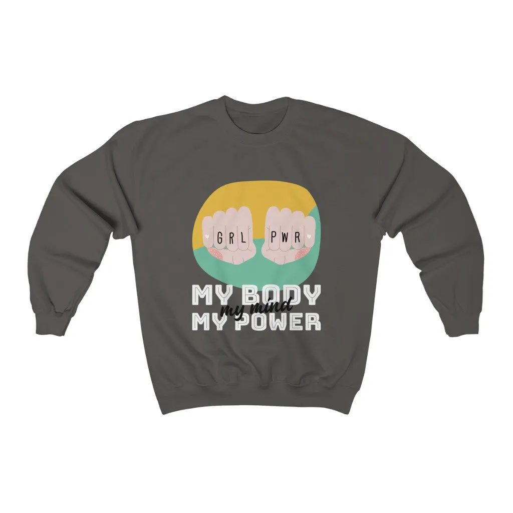 My Body My Power HD Crewneck Sweatshirt