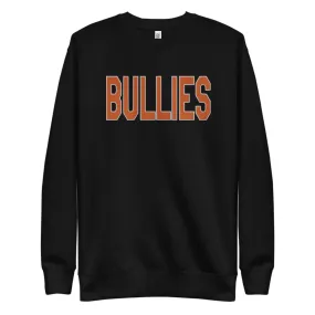 "Bullies" Embroidered Sweatshirt