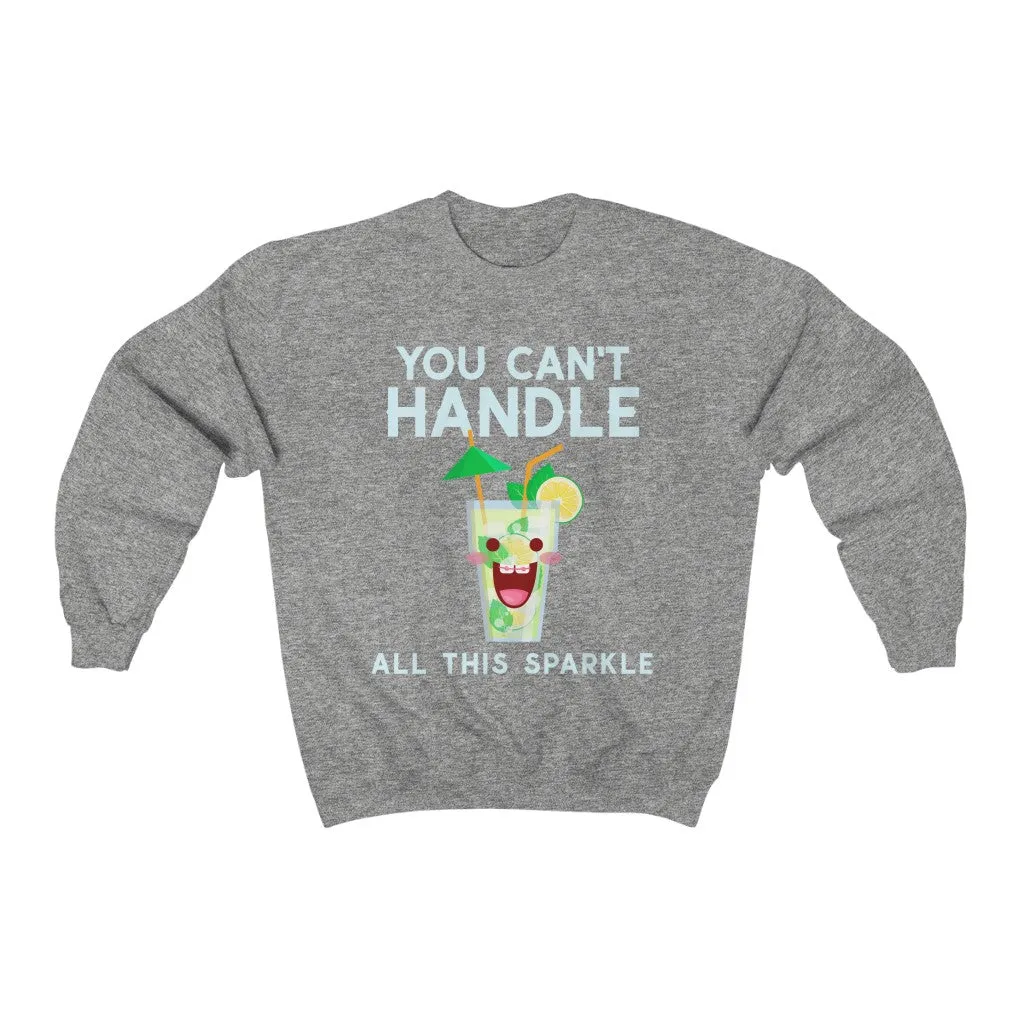 You Can't Handle It HD Crewneck Sweatshirt